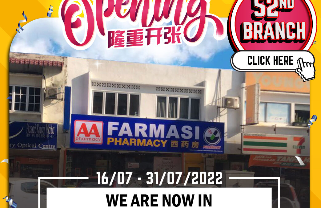 New Opening – AA Pharmacy Seksyen 17, Petaling Jaya
